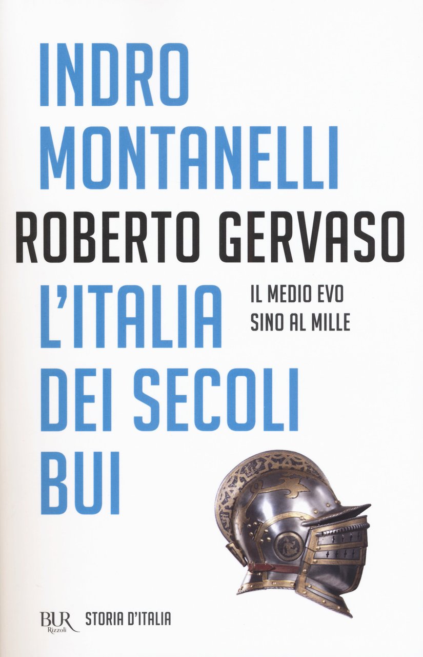 Storia d'Italia. Vol. 1: L' Italia dei secoli bui. Il …