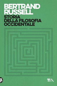 Storia della filosofia occidentale e dei suoi rapporti con le …