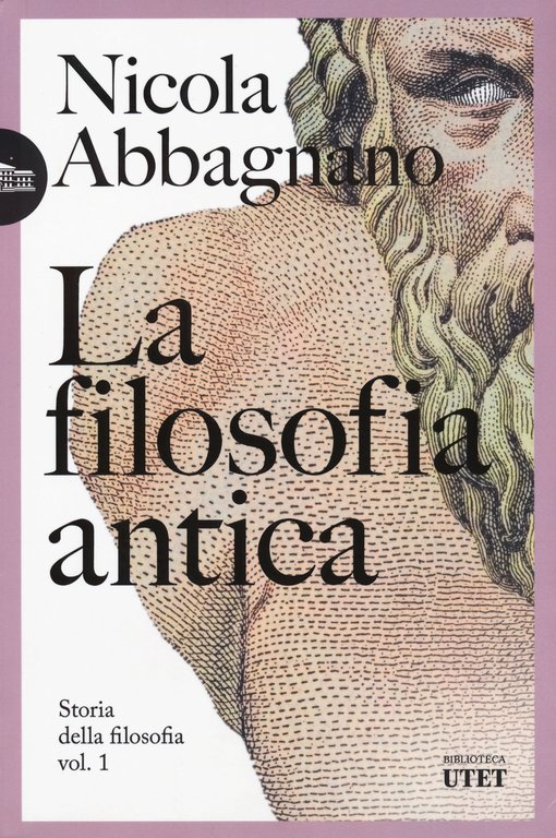 Storia della filosofia. Vol. 1: La filosofia antica, la patristica, la scolastica