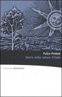 Storia della natura d'Italia. Ediz. illustrata | Immagine principale