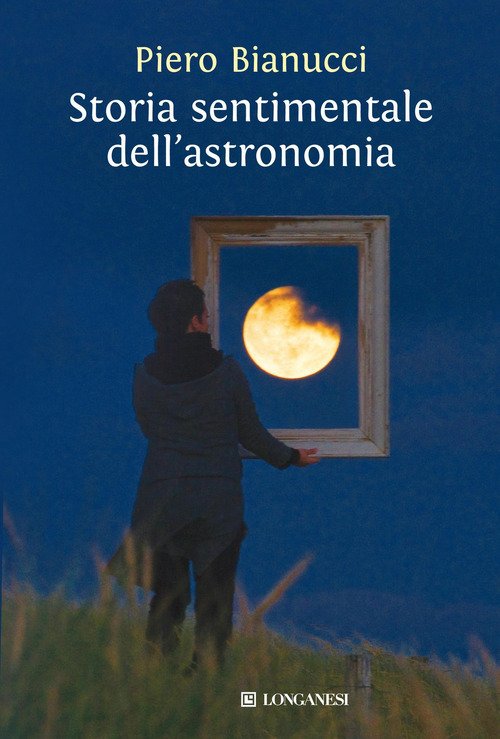 Storia sentimentale dell'astronomia | Immagine principale
