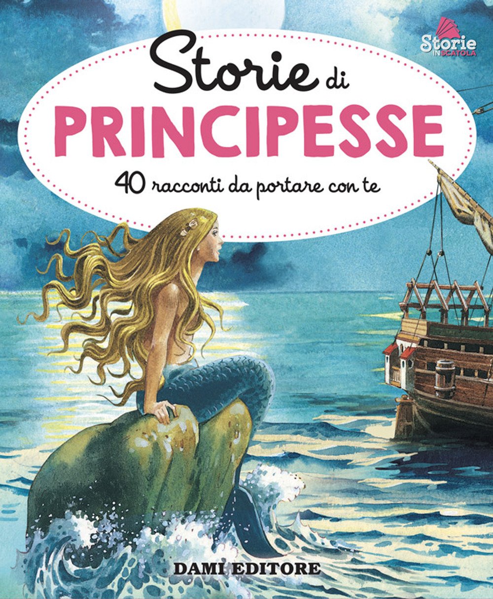 Storie di principesse. 40 racconti da portare con te. Ediz. …