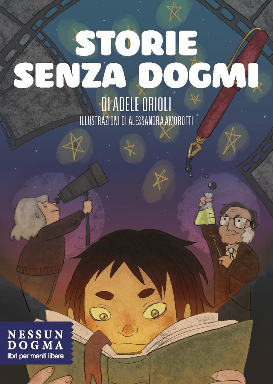 Storie senza dogmi. Ediz. illustrata