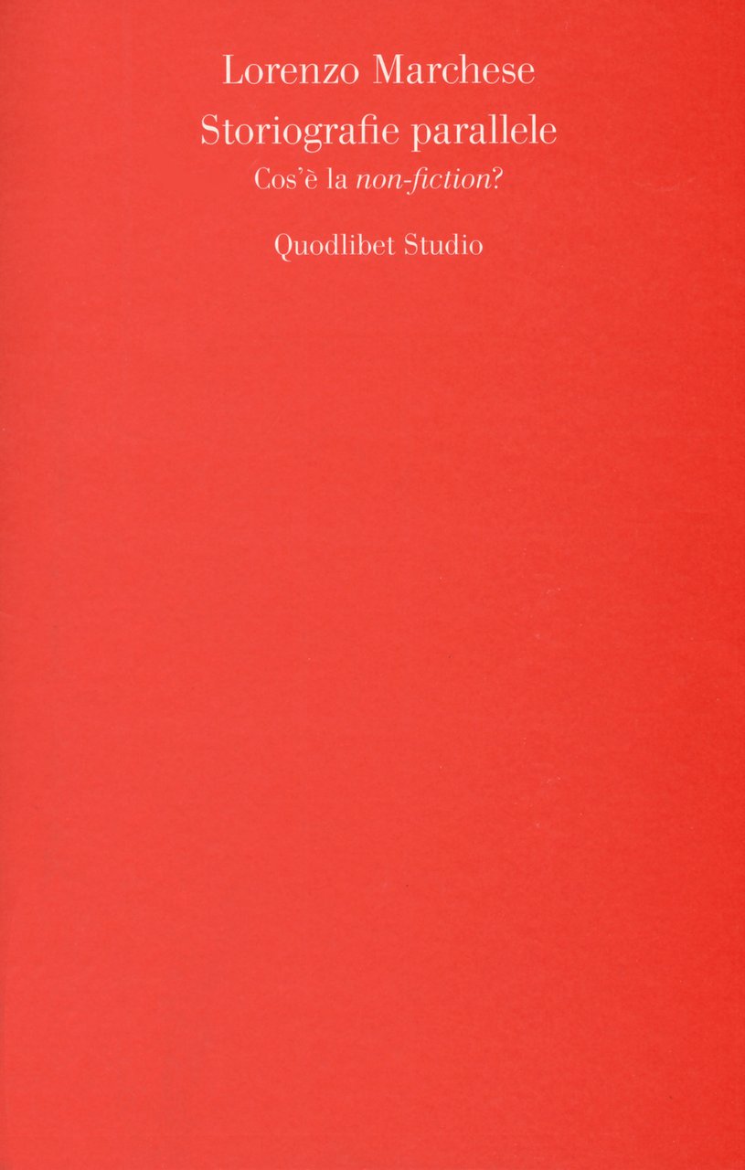 Storiografie parallele. Cos'è la «non-fiction»? | Immagine principale