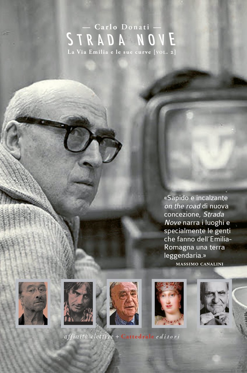 Strada Nove. La via Emilia e le sue curve. Vol. … | Immagine principale