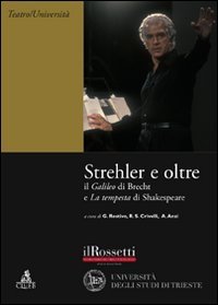 Strehler e oltre. Il «Galileo» di Brecht e la «Tempesta» …