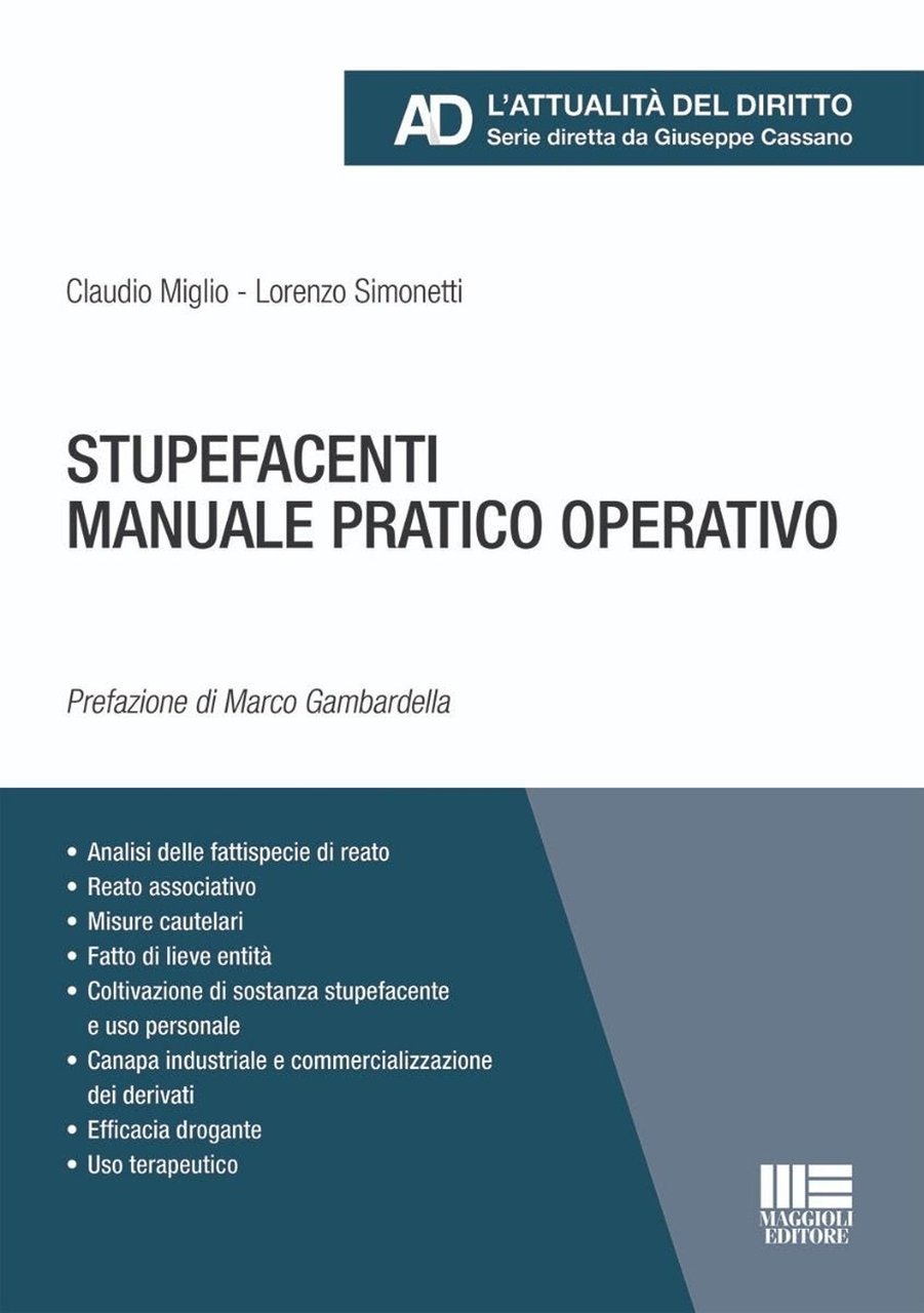 Stupefacenti. Manuale pratico operativo