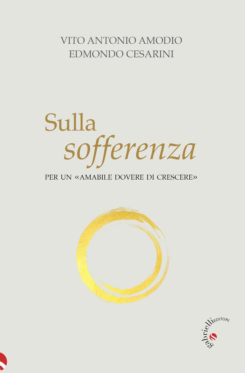 Sulla sofferenza. Per un «amabile dovere di crescere»