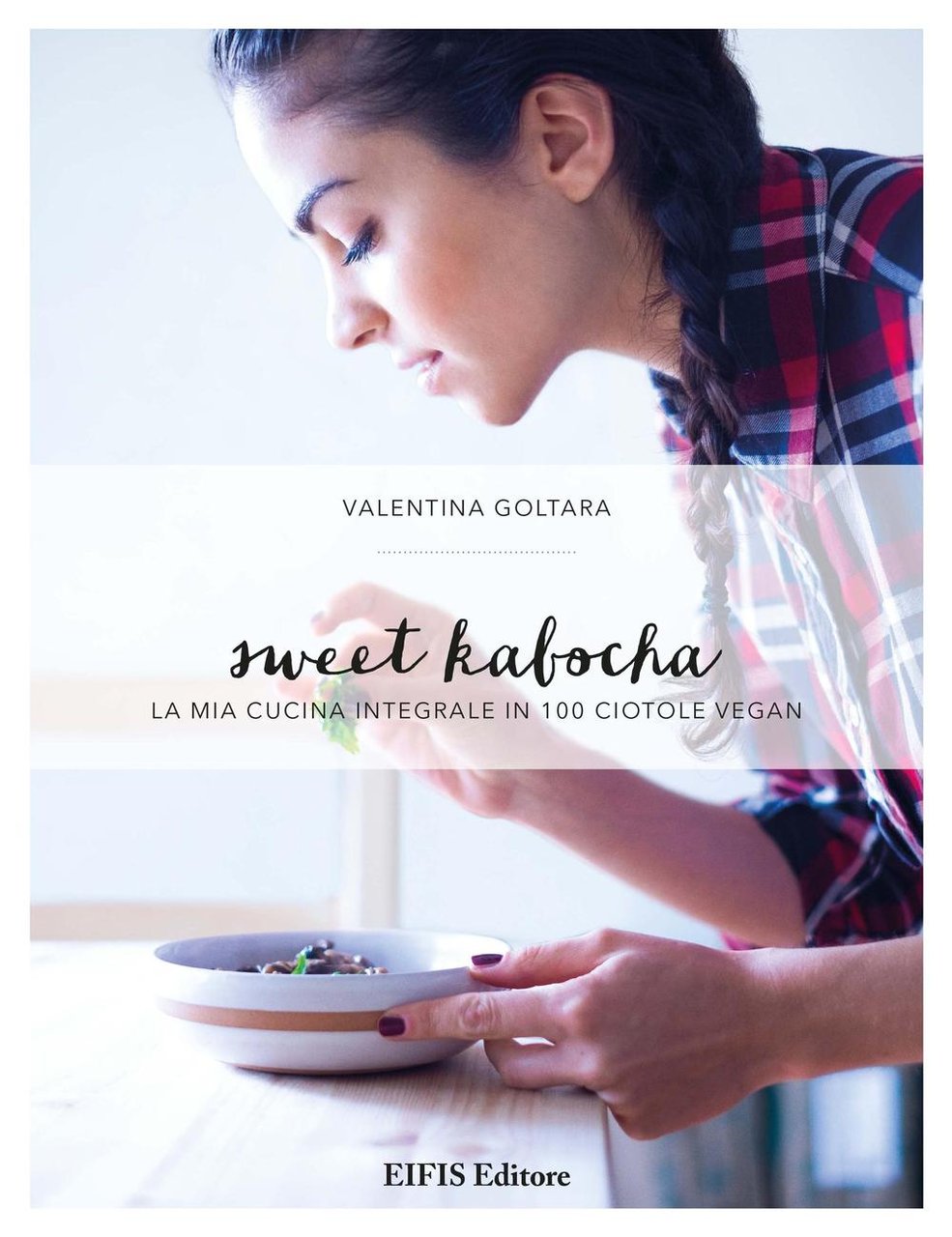 Sweet kabocha. La mia cucina integrale in 100 ciotole vegan | Immagine principale