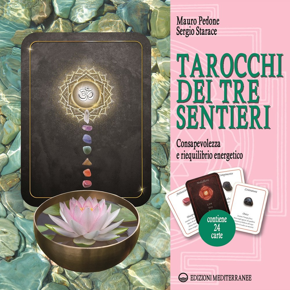 Tarocchi dei tre sentieri. Consapevolezza e riequilibrio energetico. Con 24 …