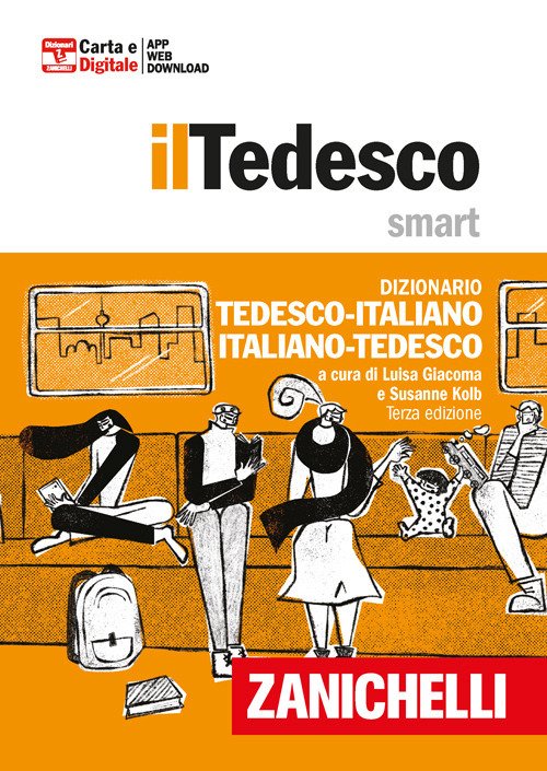 Tedesco smart. Dizionario tedesco-italiano, Italienisch-Deutsch. Plus. Con Contenuto digitale (fornito … | Immagine principale