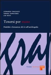 Tenersi per mano. Disabilità e formazione del sé nell'autobiografia | Immagine principale