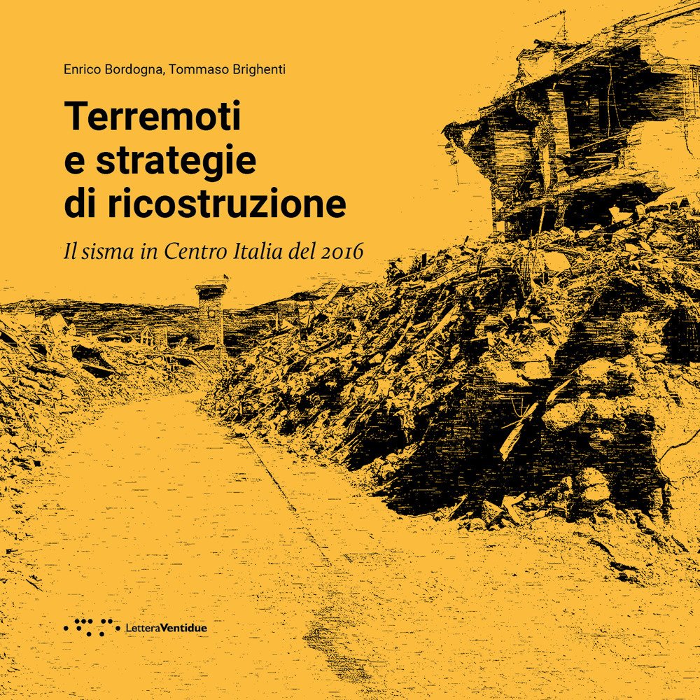 Terremoti e strategie di ricostruzione. Il sisma in Centro Italia …