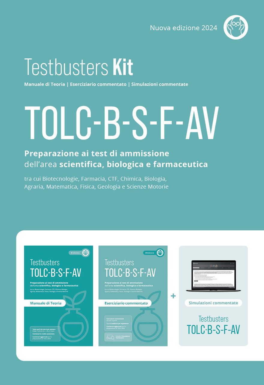 Testbusters TOLC-B, TOLC-S, TOLC-F, TOLC-AV. Preparazione ai test di ammissione …