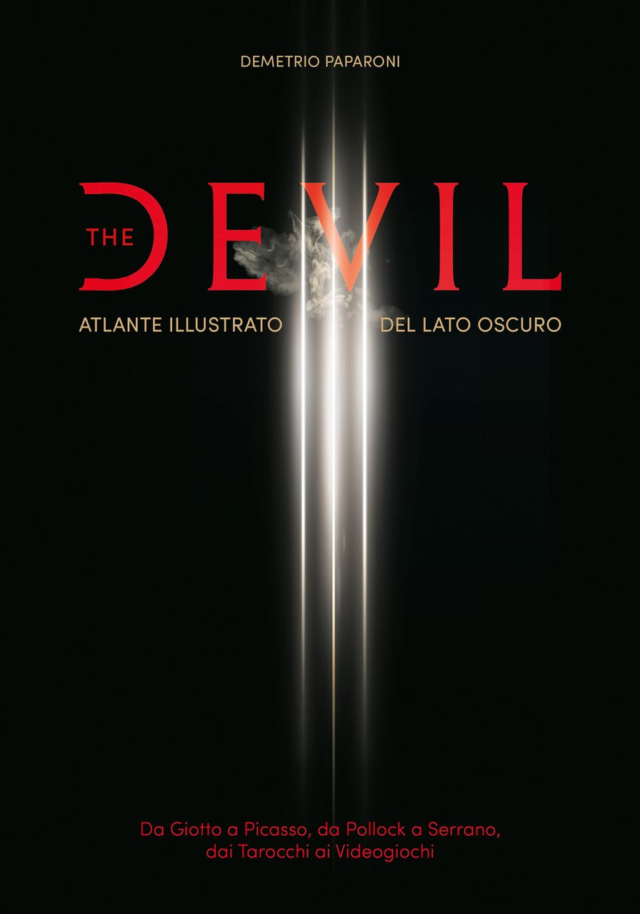 The Devil. Atlante illustrato del lato oscuro. Da Giotto a …