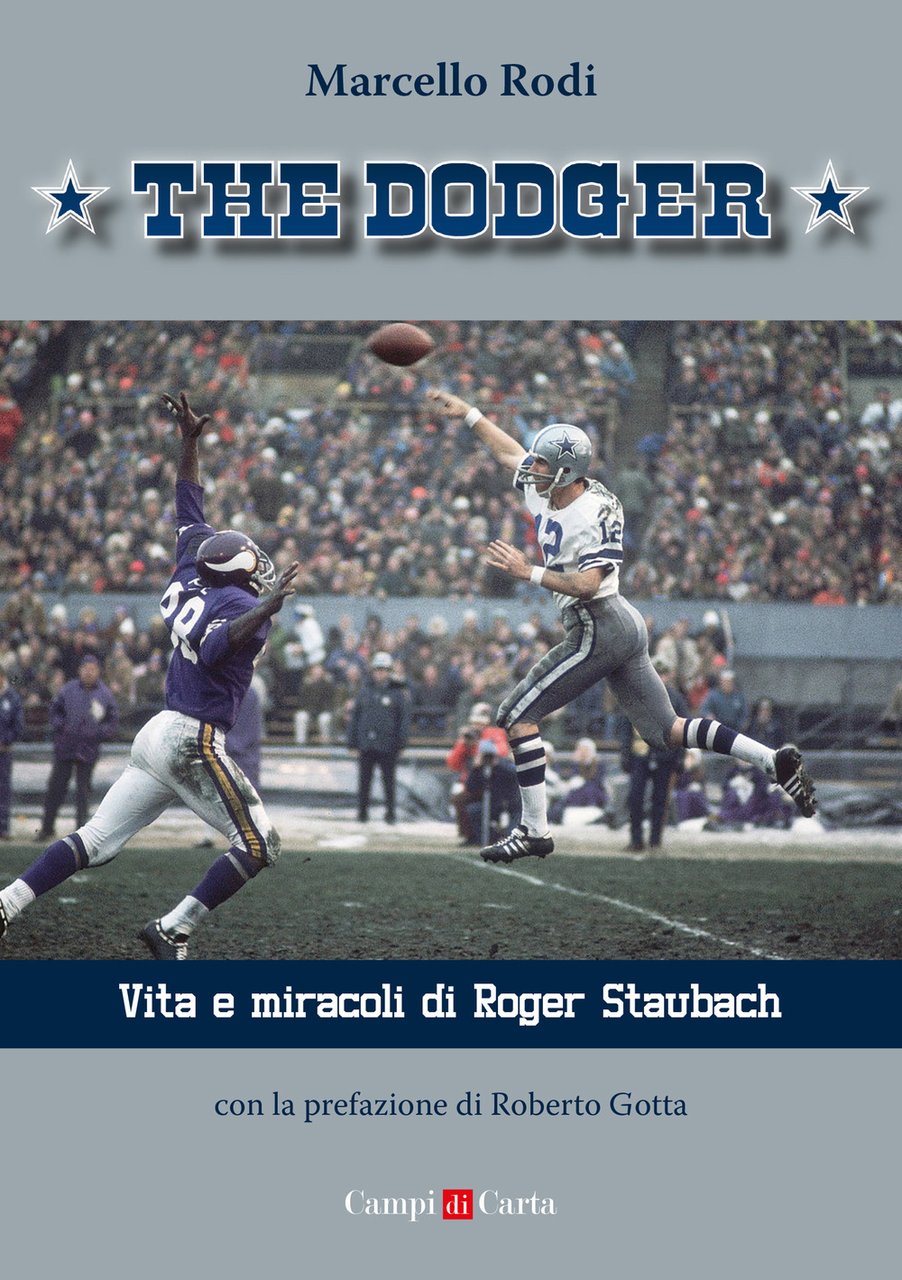 The Dodger. Vita e miracoli di Roger Staubach | Immagine principale