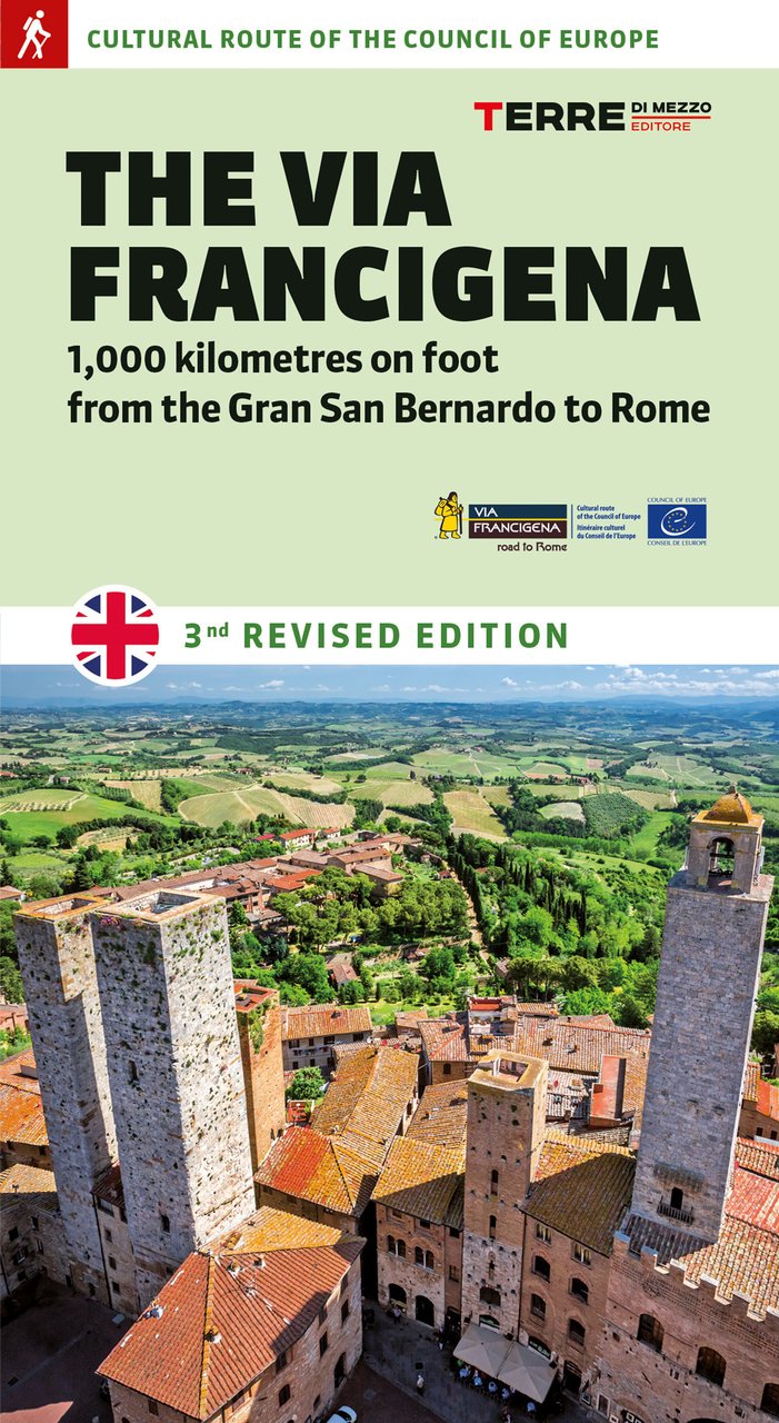 The Via Francigena. 1.000 kilometres on foot from the Gran …