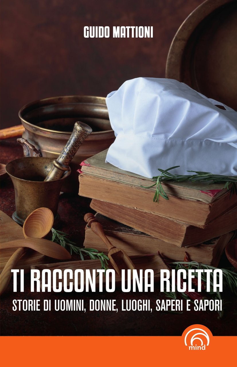 Ti racconto una ricetta. Storie di uomini, donne, luoghi, saperi … | Immagine principale