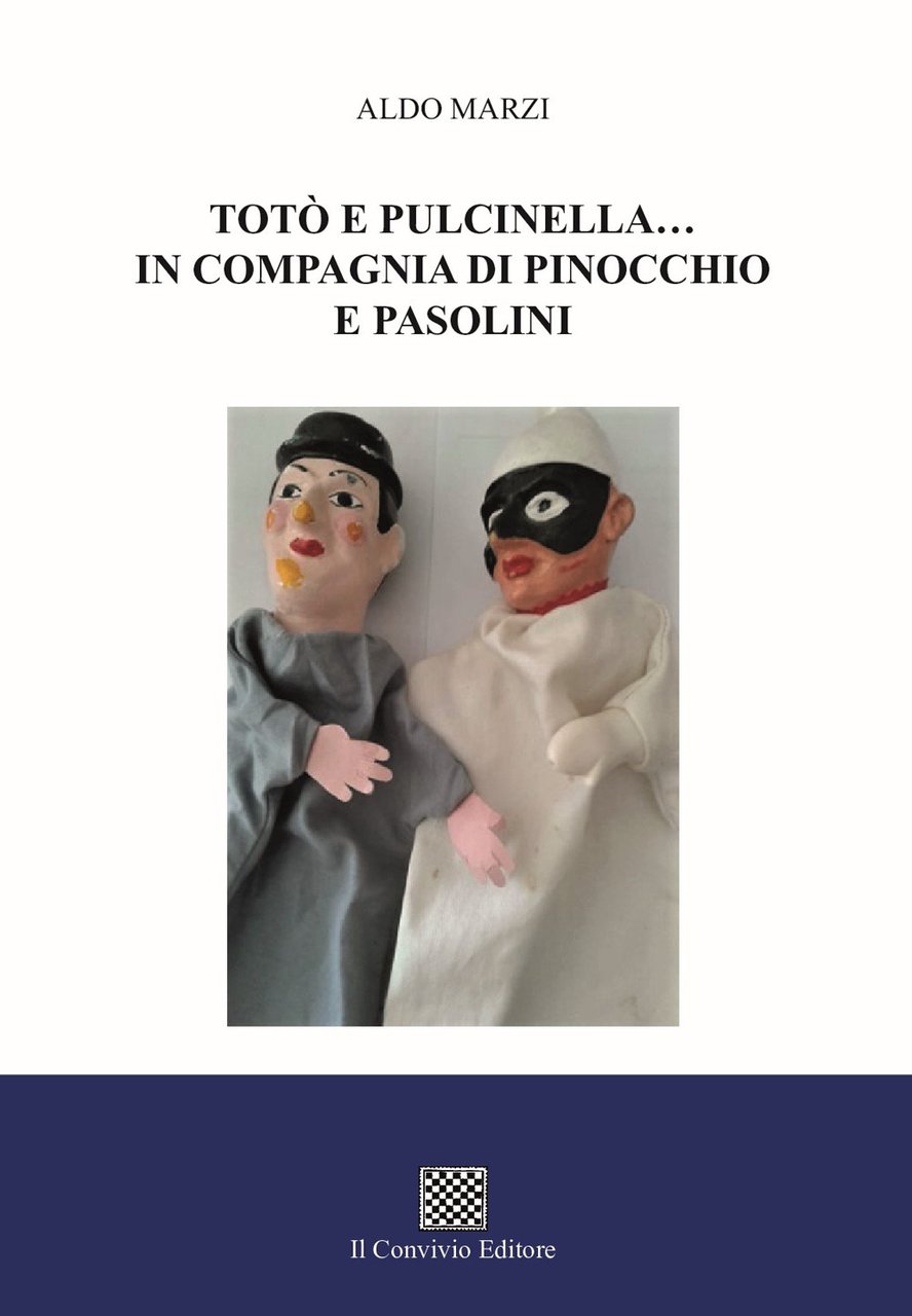 Totò e Pulcinella. in compagnia di Pinocchio e Pasolini