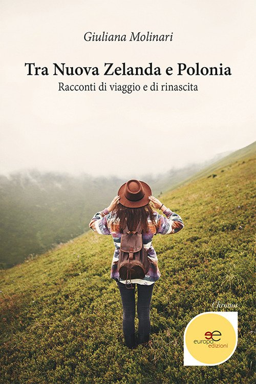 Tra Nuova Zelanda e Polonia. Racconti di viaggio e di … | Immagine principale