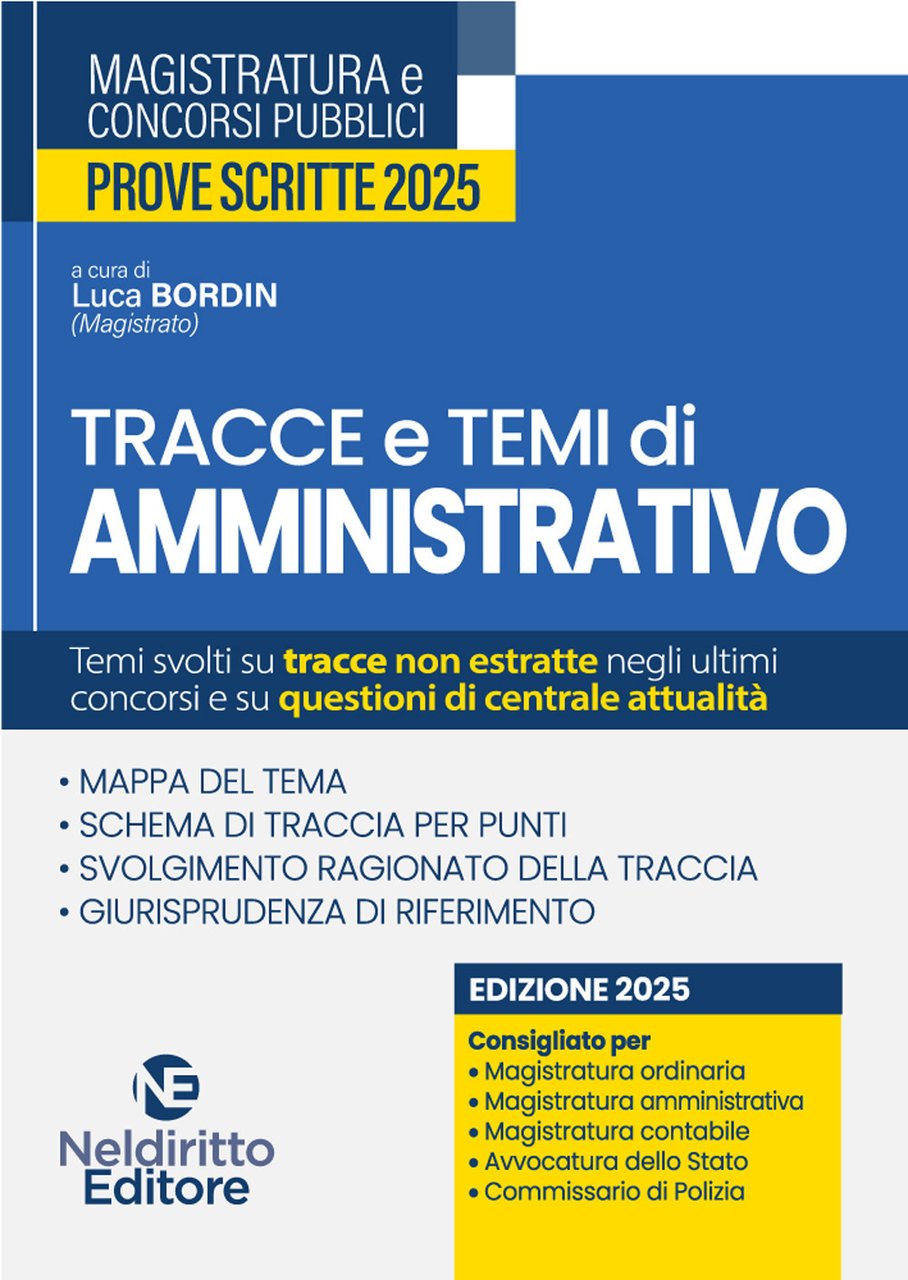 Tracce e temi di diritto amministrativo 2025. Per il concorso …