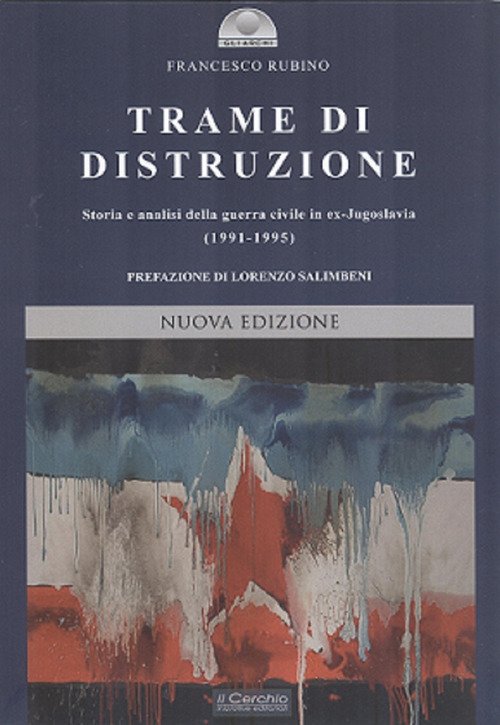 Trame di distruzione. Storia e analisi della guerra civile in …