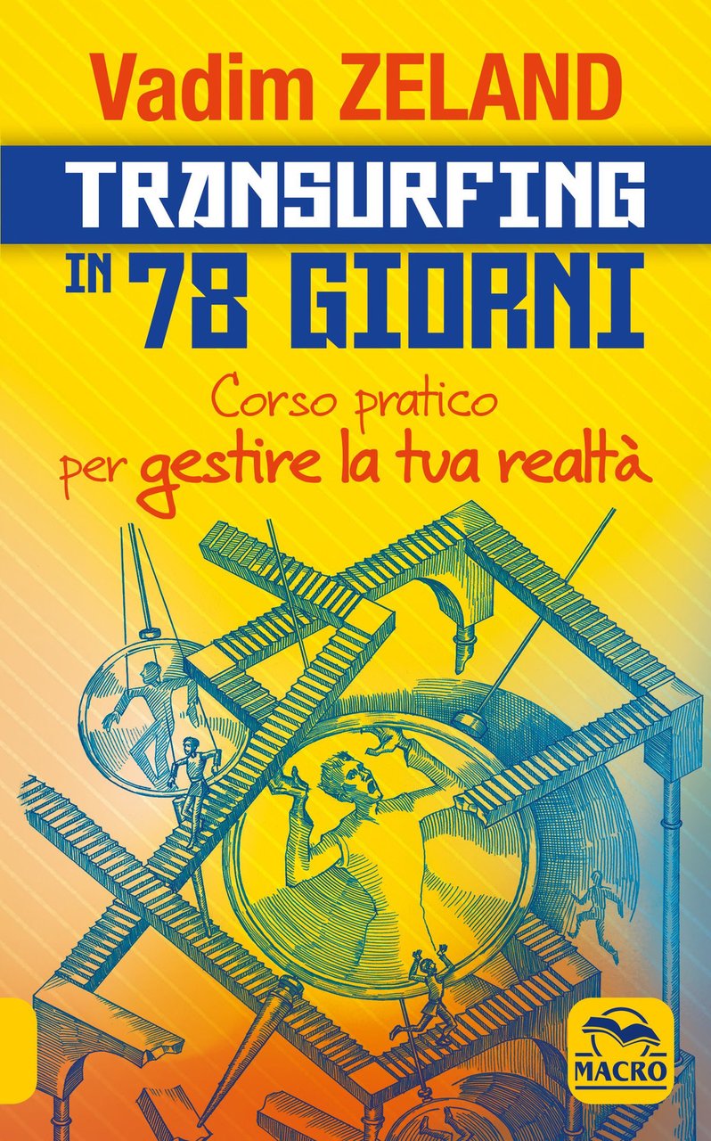 Transurfing in 78 giorni. Corso pratico per gestire la tua …
