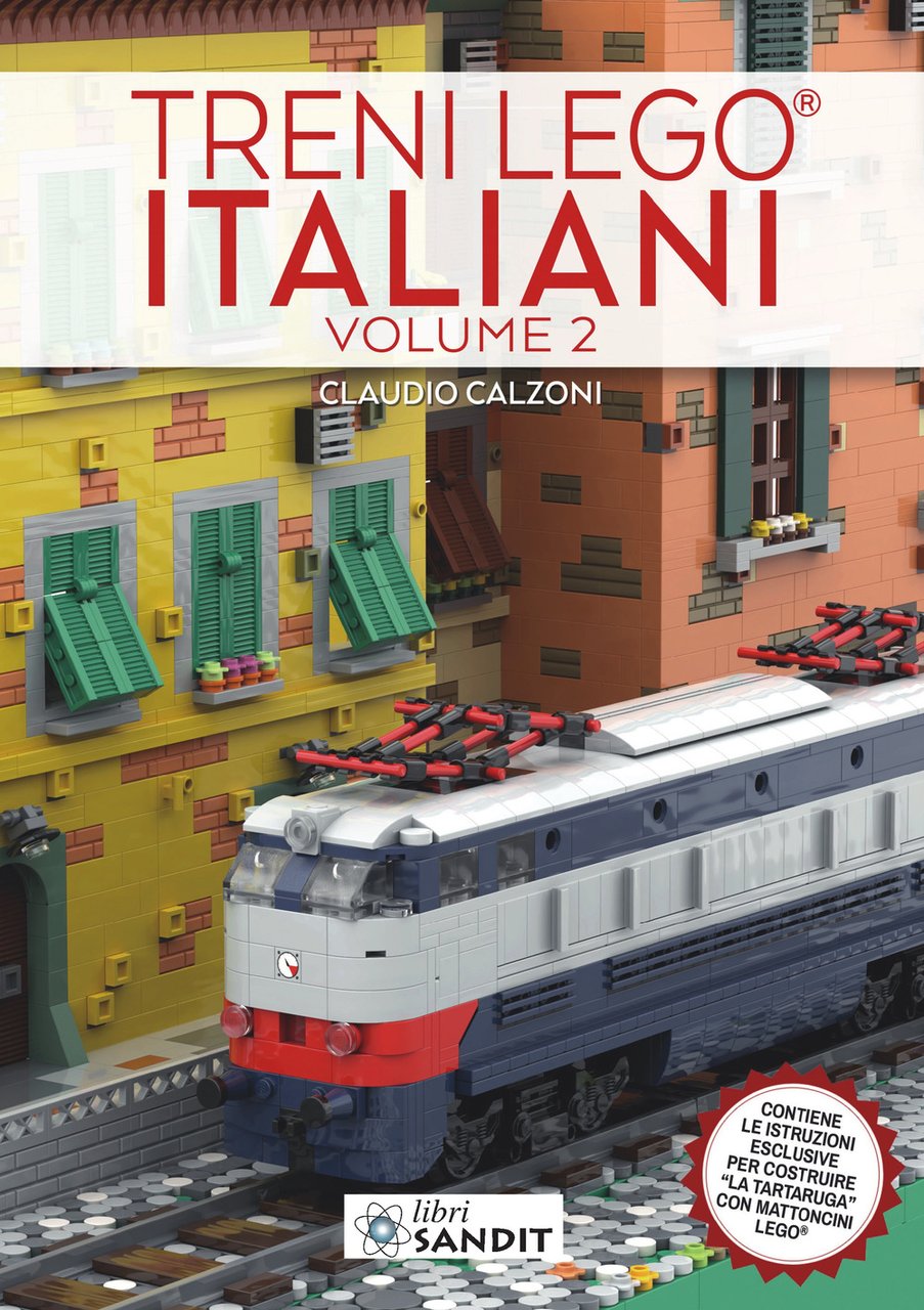 Treni Lego® italiani. Ediz. illustrata. Vol. 2: Contiene le istruzioni …
