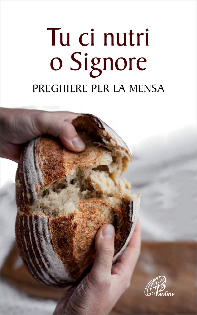 Tu ci nutri, o Signore. Preghiere per la mensa | Immagine principale
