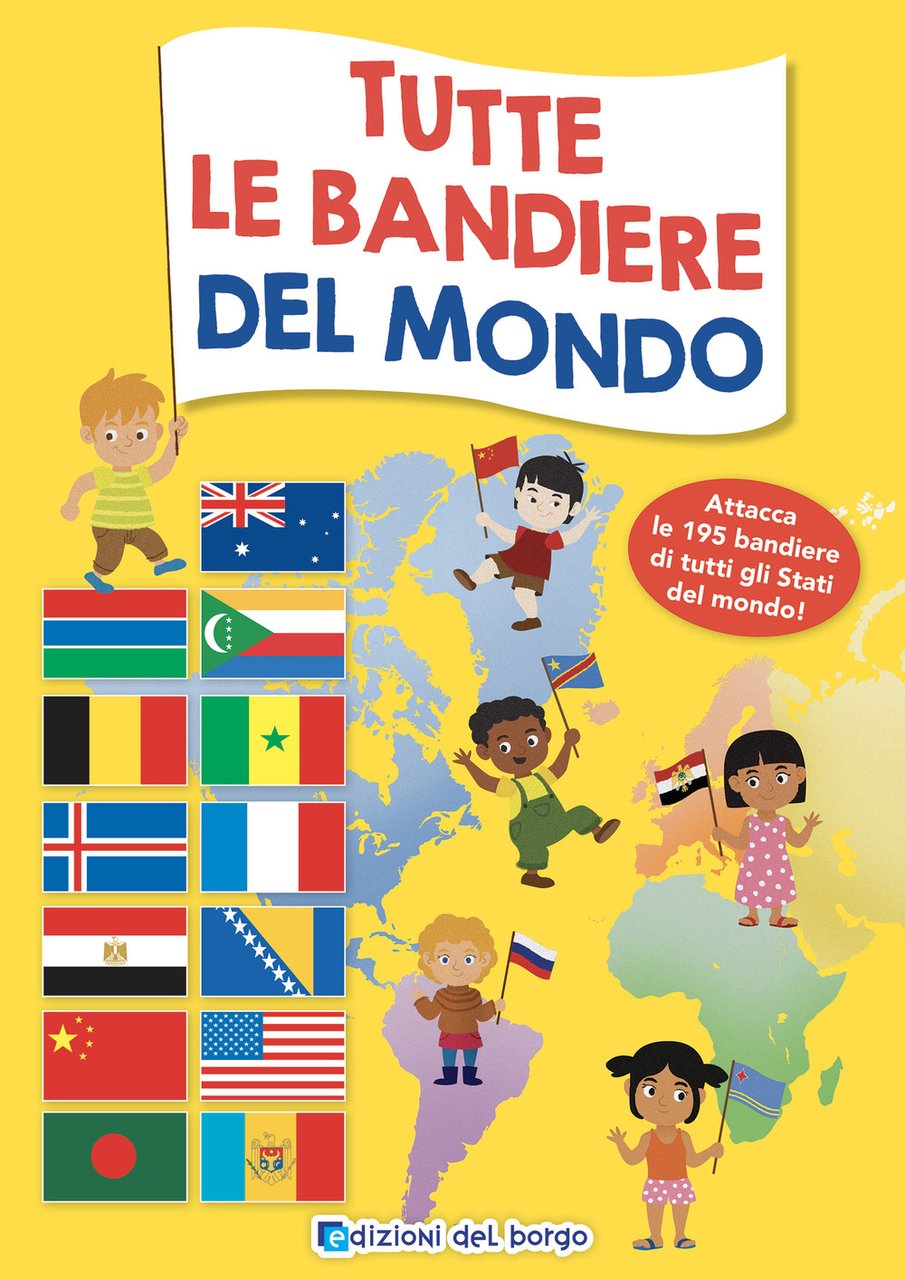 Tutte le bandiere del mondo. Attacca le 195 bandiere di …