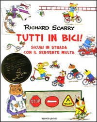 Tutti in bici! Sicuri in strada con il sergente Multa. …