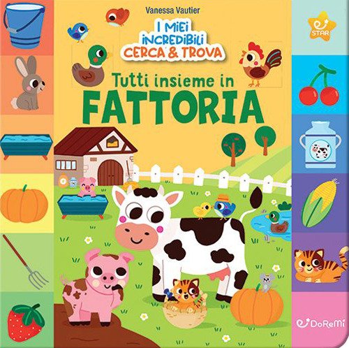 Tutti insieme in fattoria! I miei incredibili cerca e trova. …