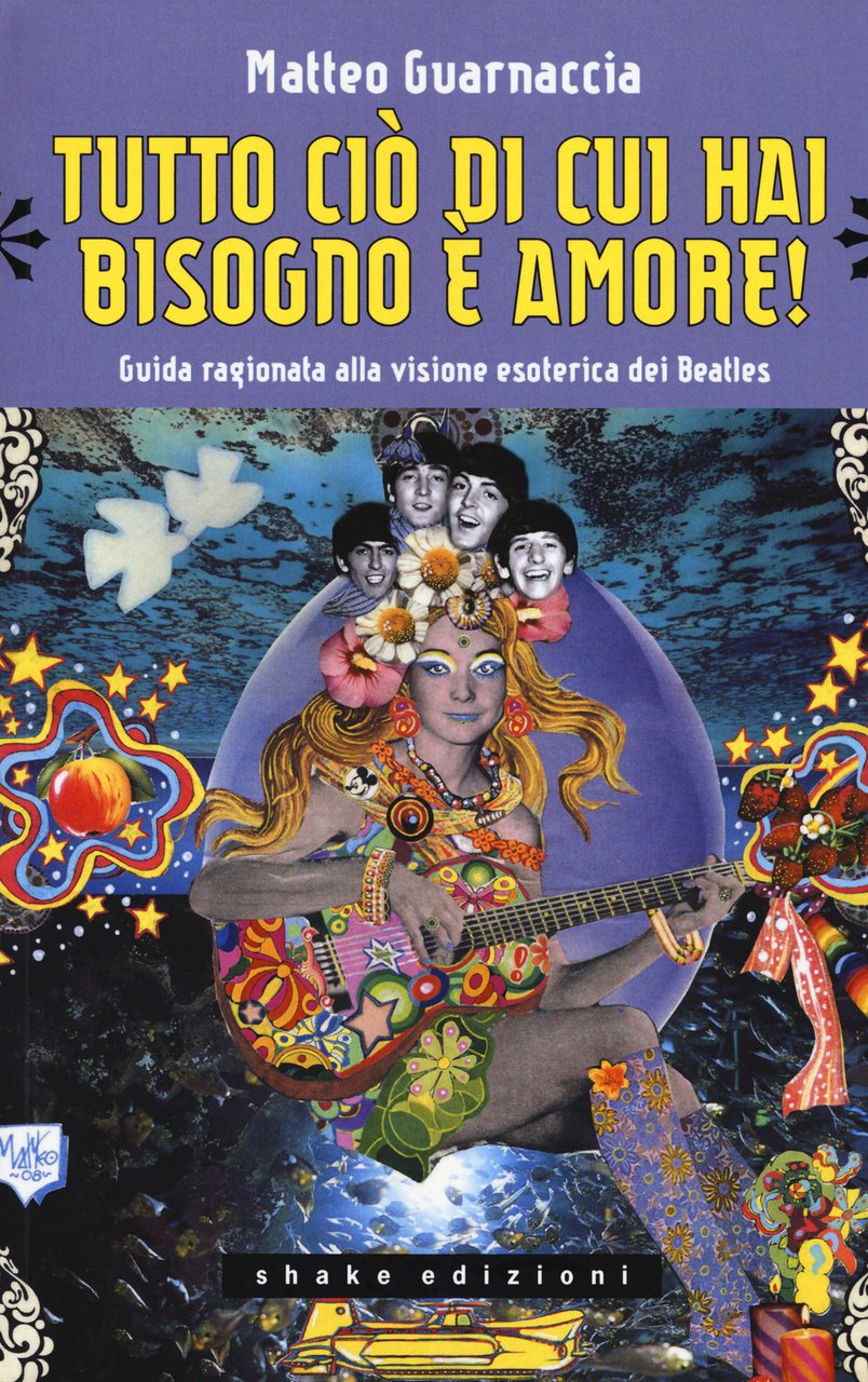 Tutto ciò di cui hai bisogno è amore! Guida ragionata …