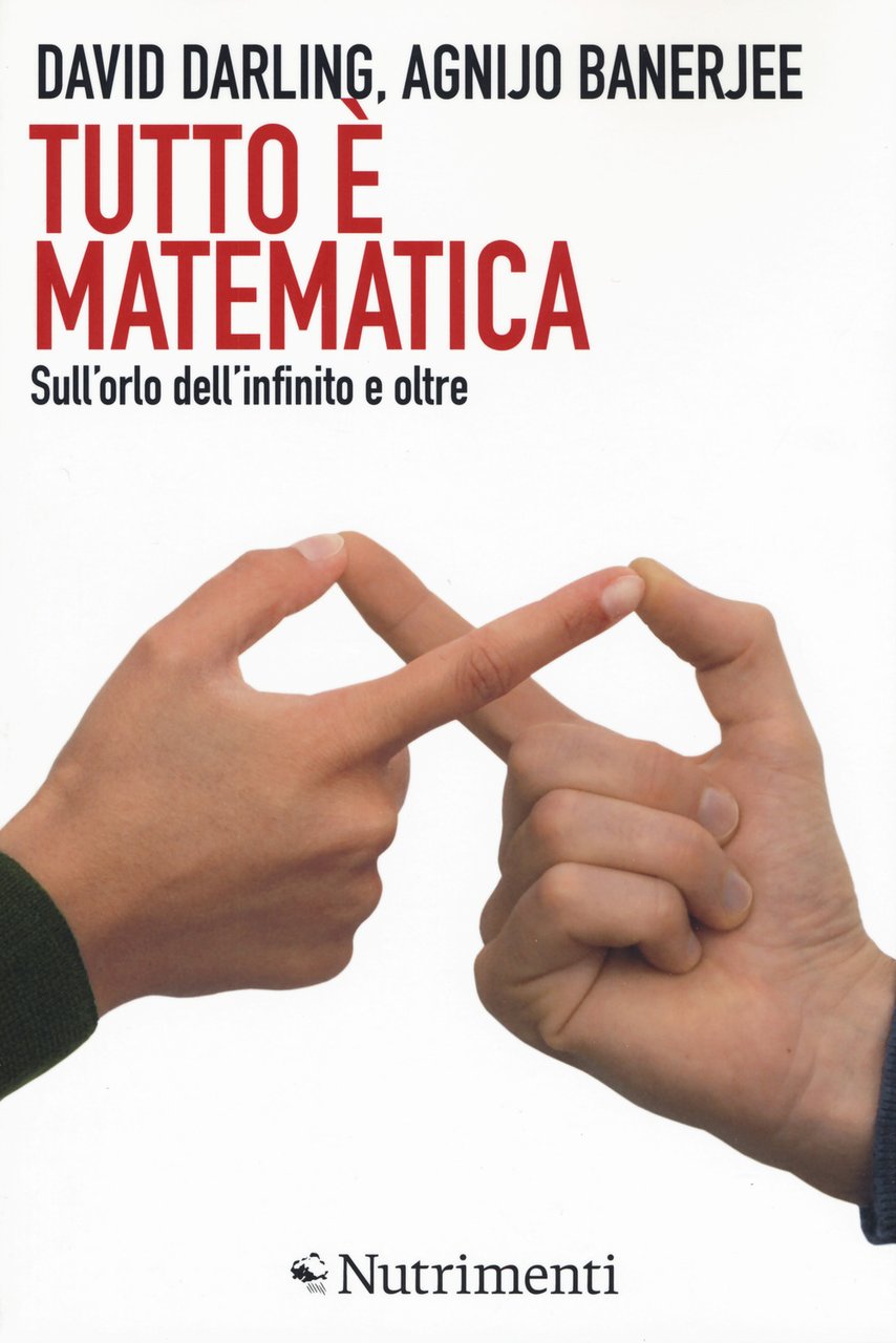 Tutto è matematica. Sull'orlo dell'infinito e oltre | Immagine principale