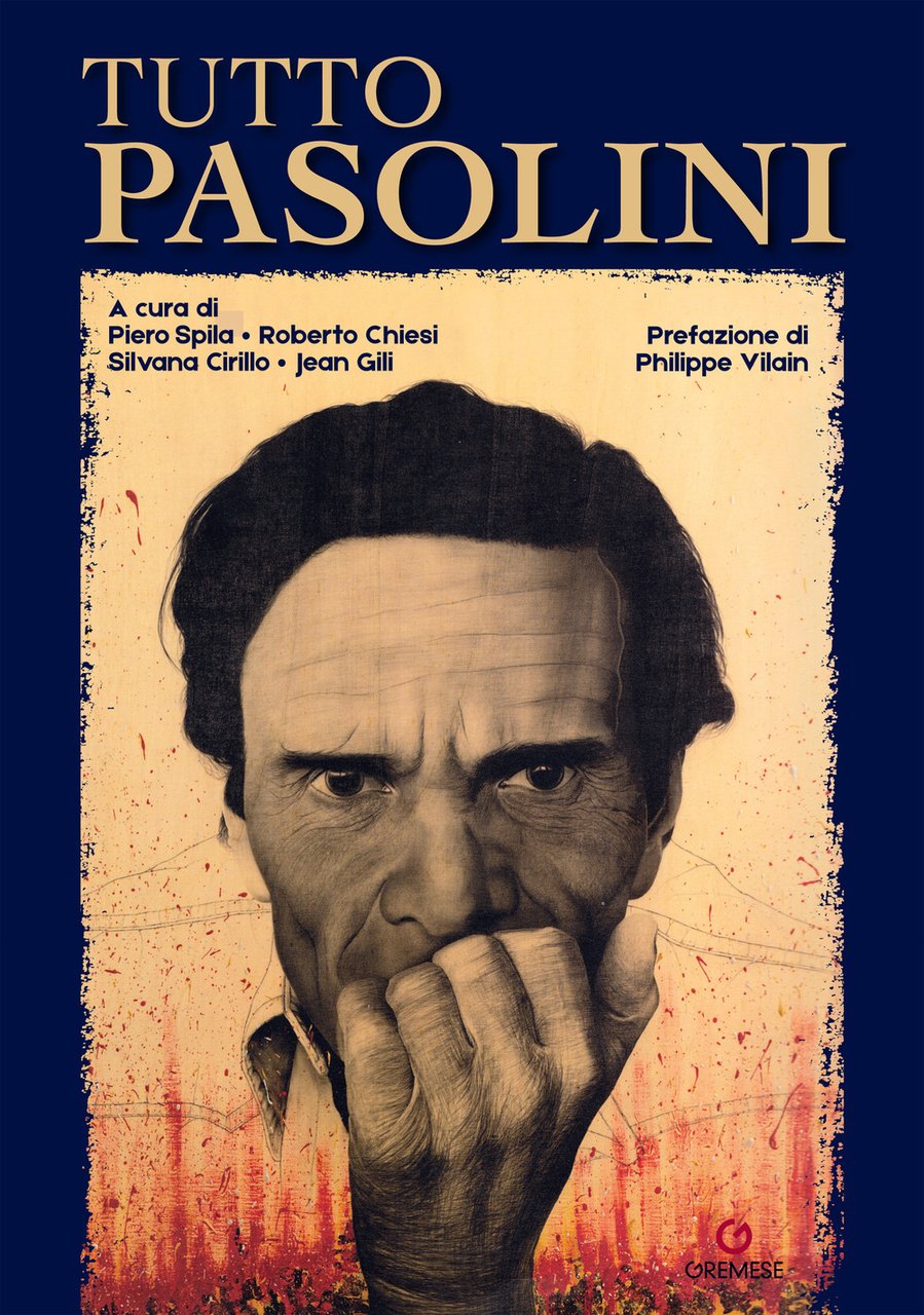 Tutto Pasolini. Ediz. illustrata | Immagine principale