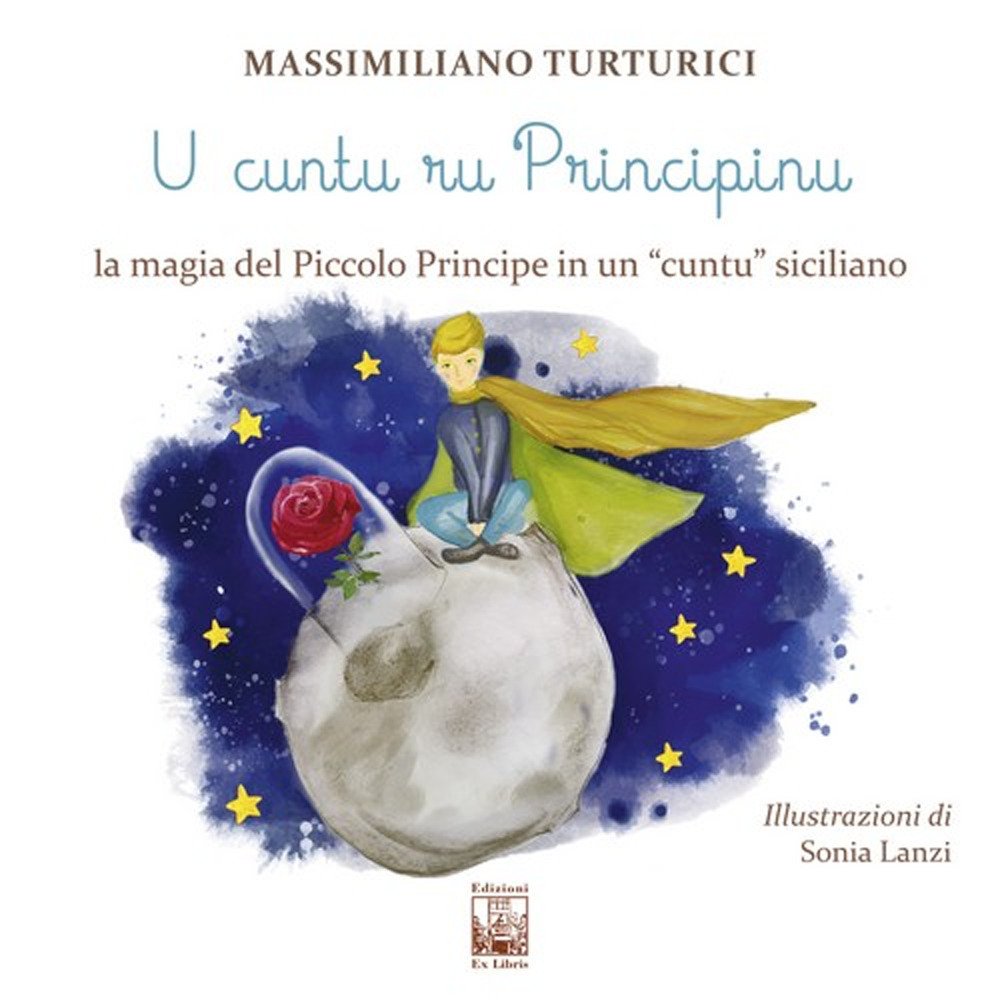 U cuntu ru principinu. La magia del Piccolo Principe in … | Immagine principale