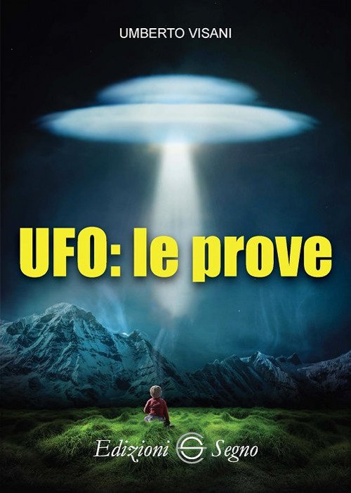 UFO: le prove