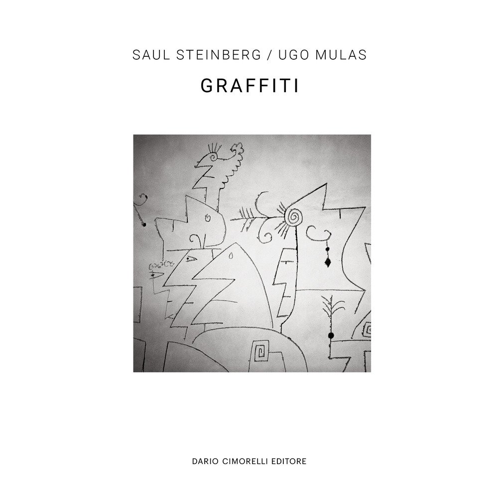 Ugo Mulas/Saul Steinberg. Graffiti. Ediz. italiana e inglese | Immagine principale