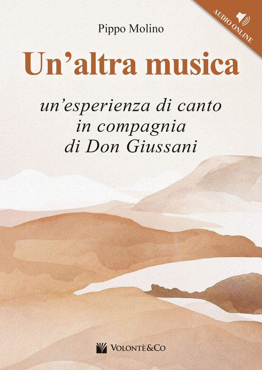Un'altra musica. Un'esperienza di canto in compagnia di don Giussani. …