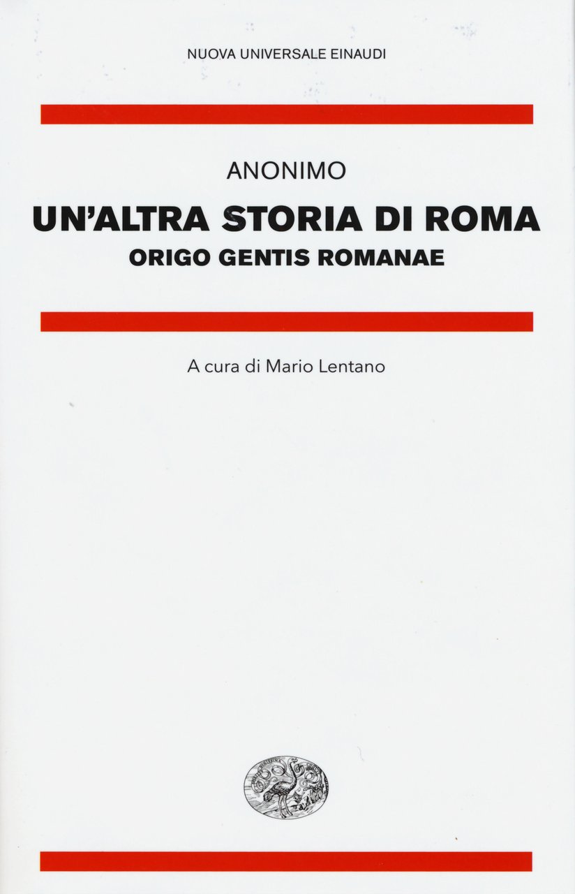 Un'altra storia di Roma. Origo gentis Romanae. Testo latino a …