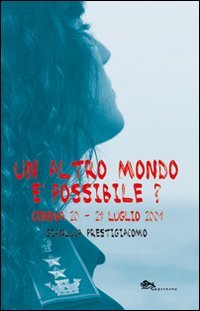 Un altro mondo è possibile? Genova 20-21 luglio 2001 | Immagine principale