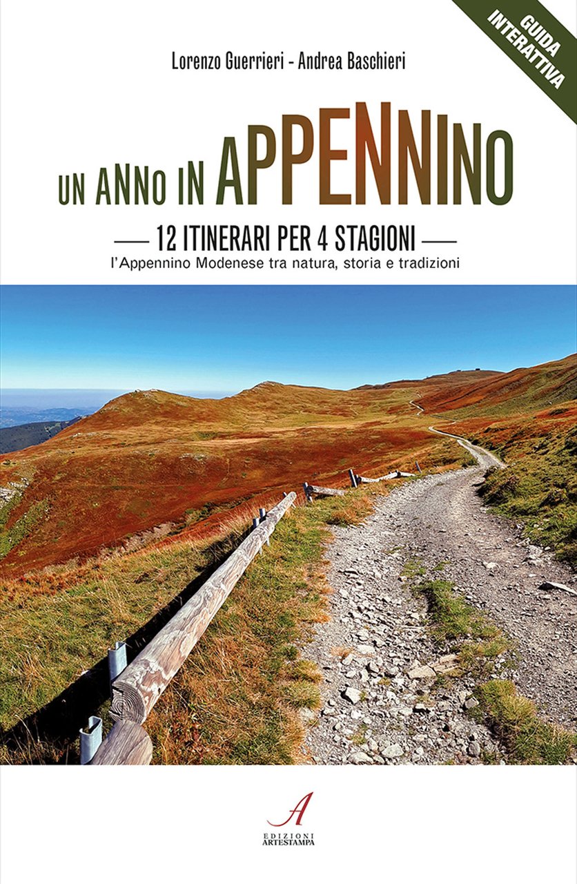 Un anno in Appennino. 12 itinerari per 4 stagioni. L'Appennino …