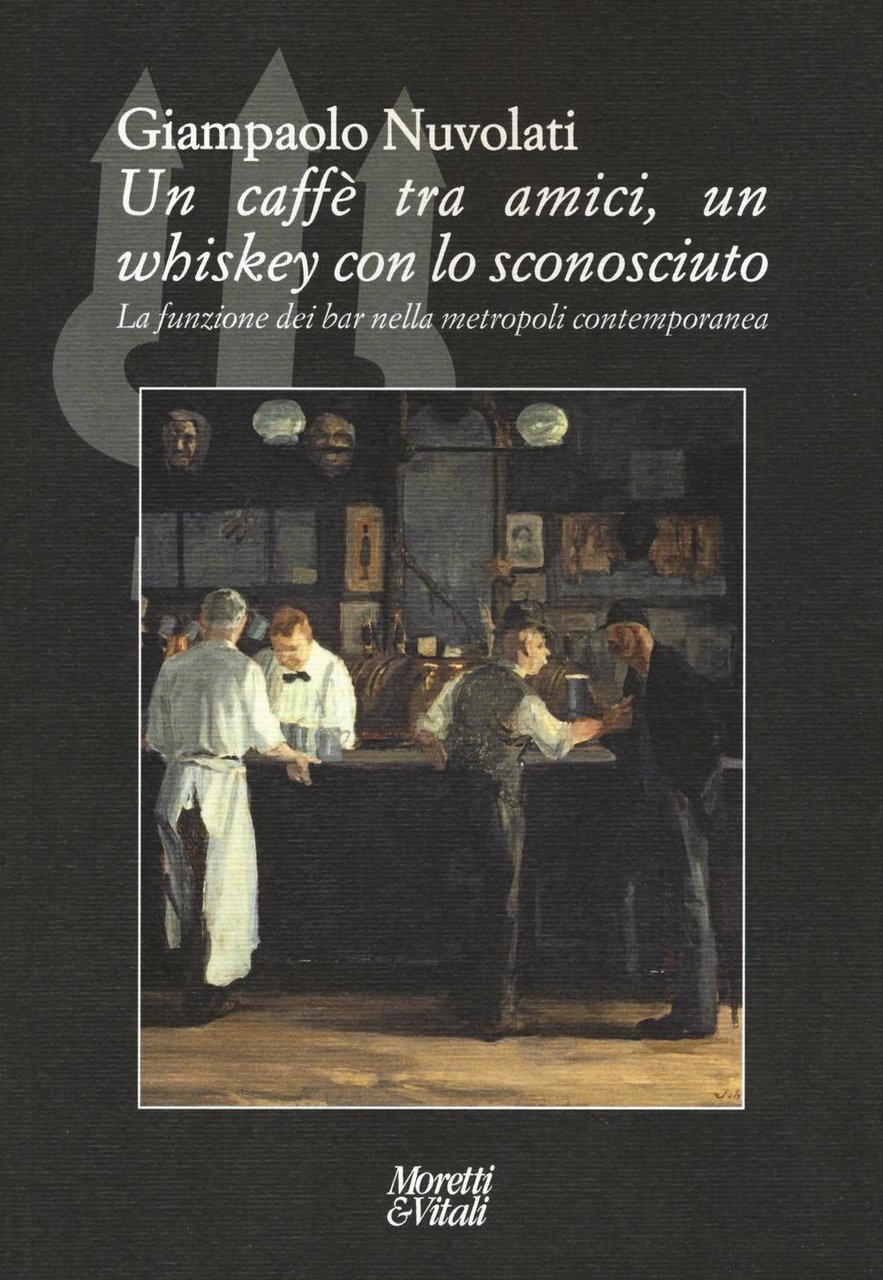 Un caffè tra amici, un whiskey con lo sconosciuto. La …