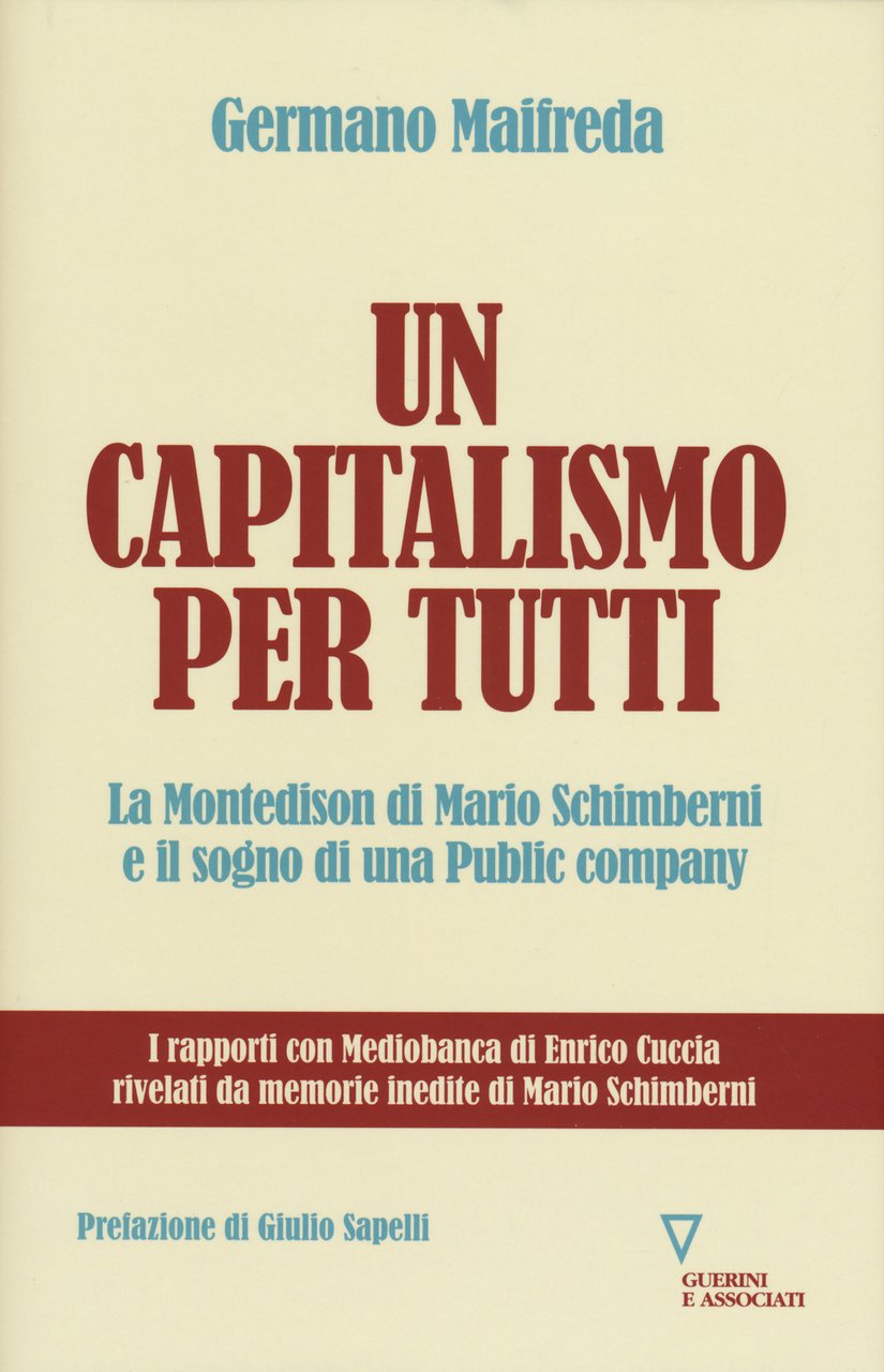 Un capitalismo per tutti. La Montedison di Mario Schimberni e …