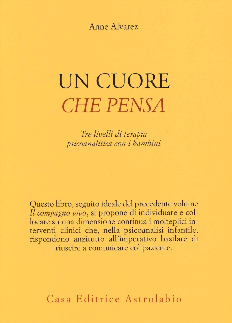Un cuore che pensa. Tre livelli di terapia psicoanalitica con …