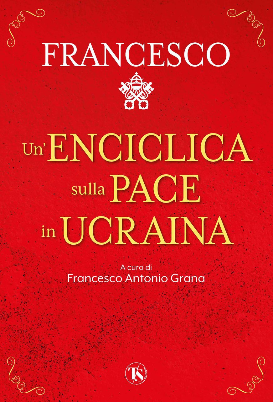 Un'enciclica sulla pace in Ucraina