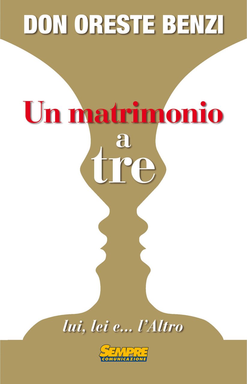 Un matrimonio a tre lui, lei e. l'altro