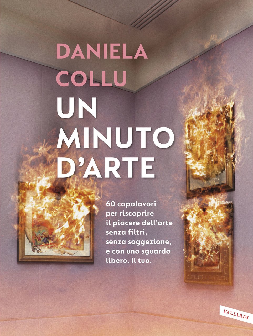 Un minuto d'arte. 60 capolavori per riscoprire il piacere dell'arte …