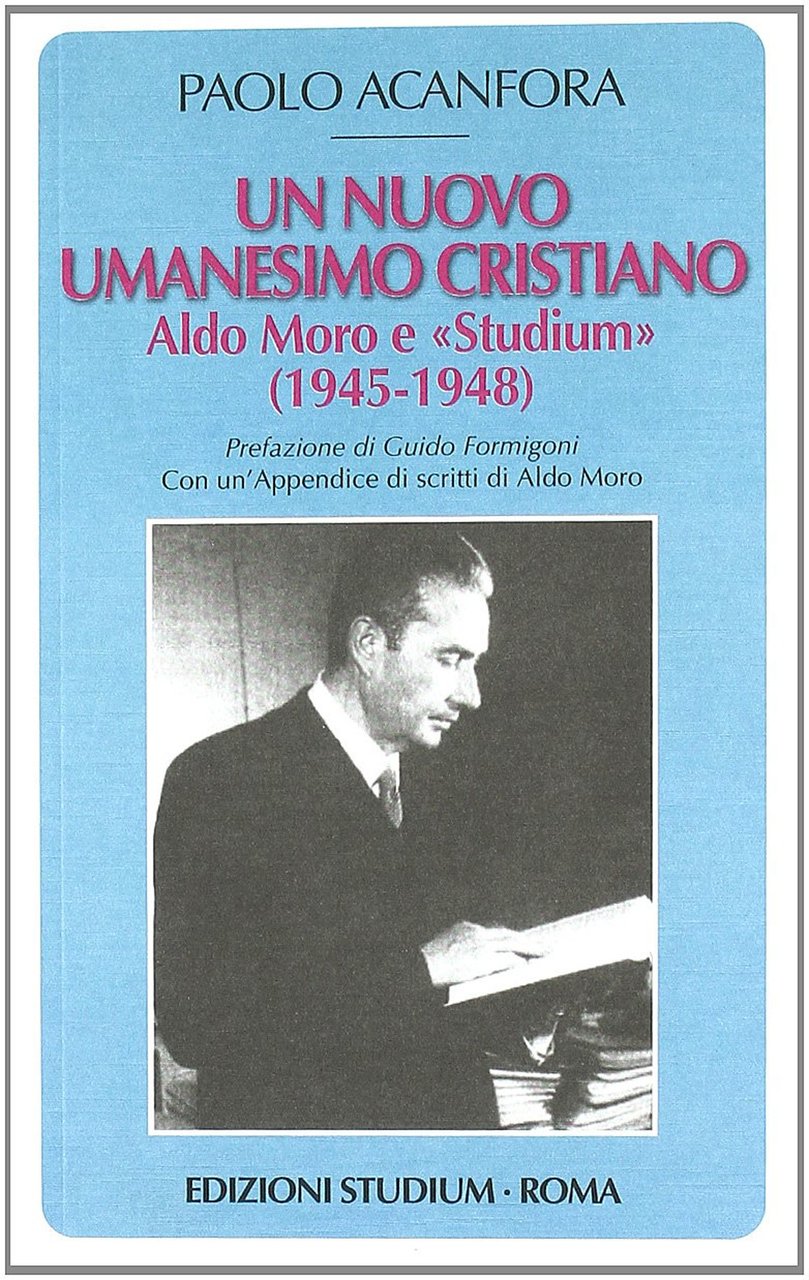 Un nuovo umanesimo cristiano. Aldo Moro e «Studium» (1945-1948) | Immagine principale
