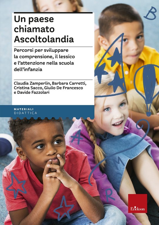 Stimolazione della percezione uditiva. Potenziare l'attenzione all'ascolto  per migliorare le competenze linguistiche. Con CD-ROM - Emma Perrotta -  Maria Cristina Tigoli - - Libro - Erickson 